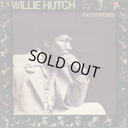 画像1: Willie Hutch / Fully Exposed