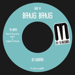 画像1: DJ SOOMA / BANG BANG c/w CRIMINAL (7inch)