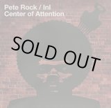 画像: Pete Rock, I.N.I. / Center Of Attention