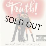 画像: Tha Truth! / Makin’ Moves... Everyday (CD)