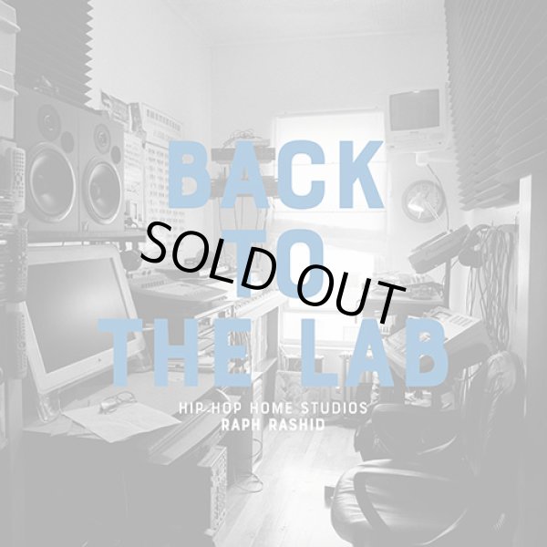 画像1: Raph / Back To The Lab : Hip Hop Home Studios (BOOK) (1)