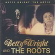 画像1: Betty Wright And The Roots / Betty Wright: The Movie (1)