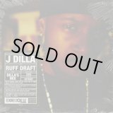 画像: J Dilla / Ruff Draft: Dilla's Mix