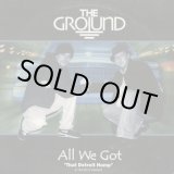 画像: The Ground / All We Got