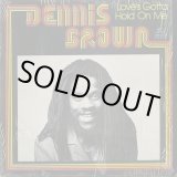 画像: Dennis Brown / Love's Gotta Hold On Me