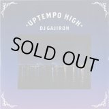 画像: DJ Gajiroh / Uptempo High (Mix CD)