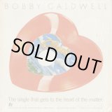 画像: Bobby Caldwell / What You Won't Do For Love c/w Love Won't Wait 