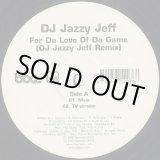 画像: DJ Jazzy Jeff / For Da Love Of Da Game (DJ Jazzy Jeff Remix) c/w Rock Wit U (Yoruba Soul Mix)