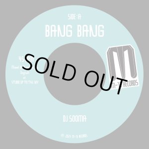 画像: DJ SOOMA / BANG BANG c/w CRIMINAL (7inch)