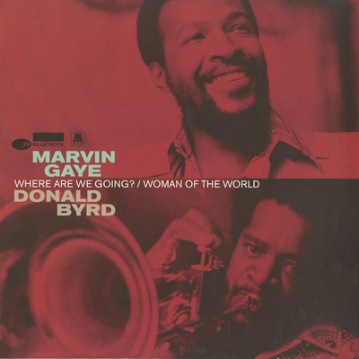 Marvin Gaye c/w Donald Byrd ‎/ Where Are We Going? - Woman Of The 